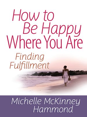 How to Be Happy Where You Are - ebook